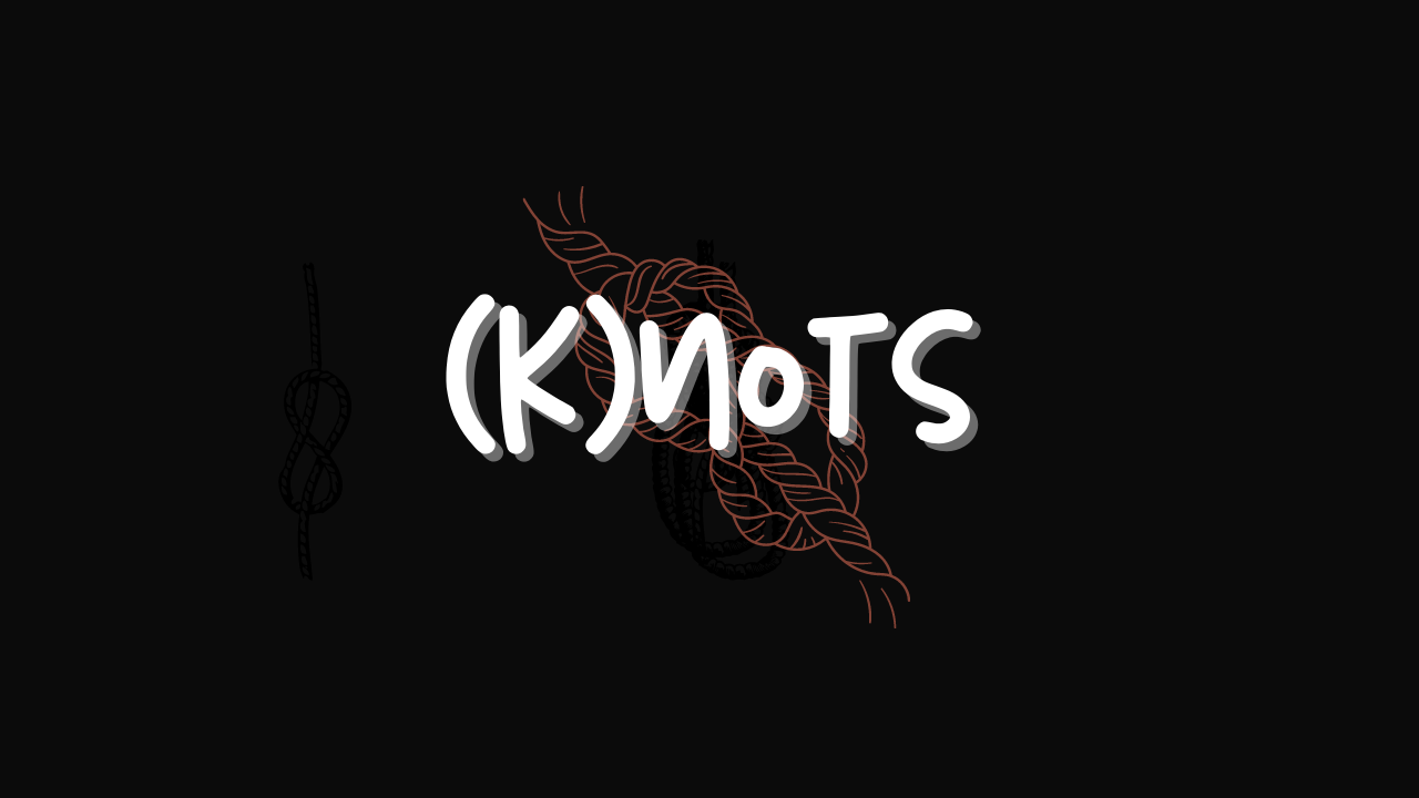 (k)nots