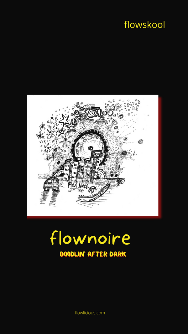 Flow Noire: Doodlin' After Dark
